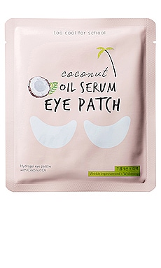 МАСКА НА ГЛАЗА COCOUT OIL SERUM EYE PATCH Too Cool For School $6 