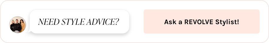 Спросите у REVOLVE стилиста