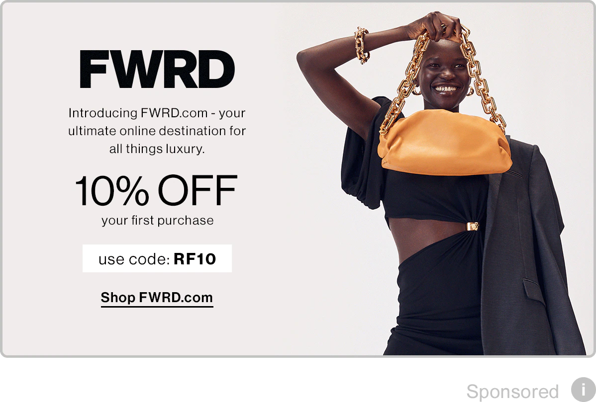 Shop FWRD.com, enter to be directed to FWRD.com (opens in a new window)